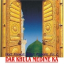 Dar Khula Medina Ka (Vol. 2) CD