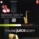 Dekhoon Tujhe To (Instrumental 2007) CD
