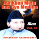 Aankhon Mein Bas Gya Medina (Vol.13) CD