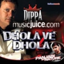 Dhola Ve Dhola CD