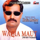 Waqia Maut (Akram Hussain) - Vol 66 CD