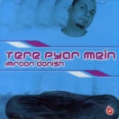 Tere Pyar Mein CD