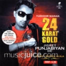 24 KARAT GOLD (Jigrey Punjabiyan De) CD