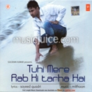 Tuhi Mere Rab Ki Tarha Hai CD