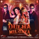 Dulha Mil Gaya CD