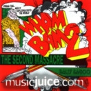 Wham Bam 2 (The 2nd Massacre) CD