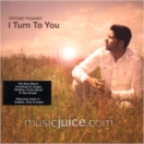 I Turn To You CD