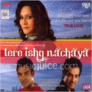 Tere Ishq Nachaya CD