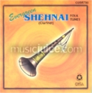 Evergreen Shehnai (folk tunes) cd