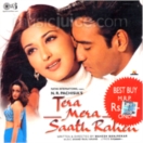 Tera Mera Saath Rahen CD