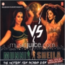 Munni Vs Sheila (2 CD Set)