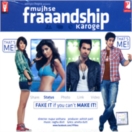 Mujhse Fraaandship Karoge CD