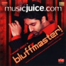 Bluffmaster CD