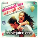 Shaadi Ke Side Effects CD