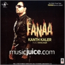 Fanaa (Kanth Kaler) CD