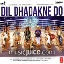 Dil Dhadakne Do CD